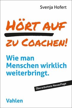 Hört auf zu coachen! von Vahlen